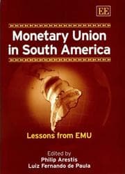 Tapa de MONETARY UNION IN SOUTH AMERICA: LESSONS FROM EMU; ED. BY PHILIP ARESTIS