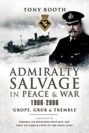 Tapa de ADMIRALTY SALVAGE IN PEACE AND WAR 1906 - 2006