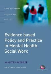 Tapa de Evidence-based Policy and Practice in Mental Health Social Work (Post-Qualifying Social Work Practice)
