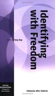 Tapa de Identifying With Freedom: Indonesia After Suharto (Critical Interventions: a Forum for Social Analysis)
