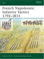 Tapa de French Napoleonic Infantry Tactics 1792-1815