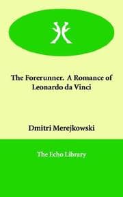 Tapa de The Forerunner. a Romance of Leonardo Da Vinci