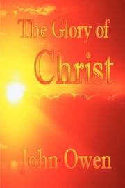 Tapa de The Glory of Christ (John Owen Puritan Classics)