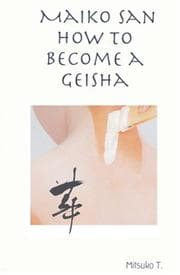 Tapa de Maiko san How to Become a Geisha