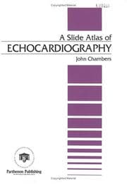 Tapa de A Slide Atlas of Echocardiography (ENCYCLOPEDIA OF VISUAL MEDICINE SERIES)