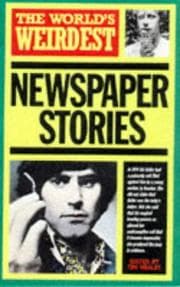 Tapa de The World's Weirdest Newspaper Stories (The World's Weirdest)