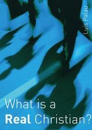 Tapa de What Is A Real Christian?