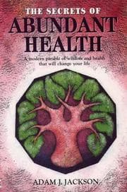 Tapa de The secrets of abundant health