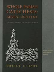 Tapa de Whole Parish Catechesis: Advent and Lent