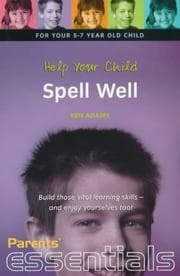 Tapa de Help Your Child Spell Well 7-11 (Parents' Essentials)