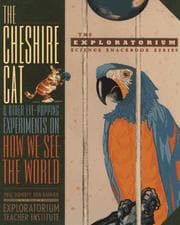Tapa de The Cheshire cat and other eye-popping experiments on how we see the world