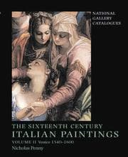 Tapa de National Gallery Catalogues: The Sixteenth-Century Italian Paintings Volume II