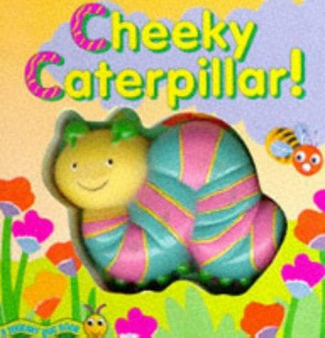 Tapa de Cheeky Caterpillar (Squeaky Bug Books)
