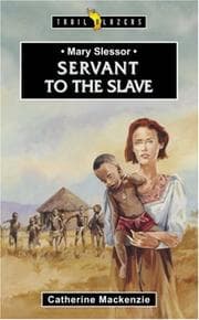 Tapa de Mary Slessor Servant To The Slave (Trail Blazers)
