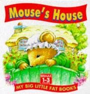 Tapa de Mouse's House (Big Little Fat Books)