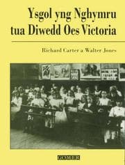 Tapa de Ysgol Yng Nghymru Tua Diwedd Oes Victoria