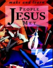 Tapa de People Jesus Met (Make & Learn)