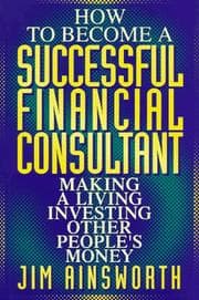 Tapa de How to become a successful financial consultant