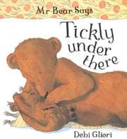 Tapa de Mr. Bear Says Tickly Under There (Mr.Bear Says)