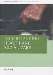 Tapa de Understanding Health and Social Care (Understanding Welfare: Social Issues, Policy & Practice)