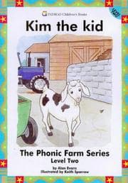 Tapa de Kim the Kid (The Phonic Farm Series (Level 2))