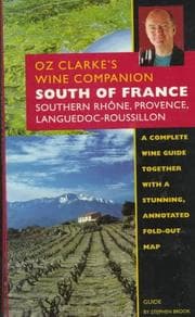 Tapa de Oz Clarke's Wine Companion: South of France : Southern Rhone, Rovience, Languedoc-Roussillon