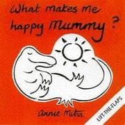 Tapa de What Makes Me Happy, Mummy?