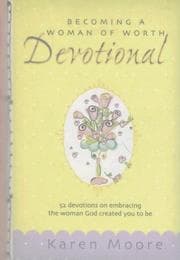 Tapa de Becoming a Woman of Worth Devotional (Woman of Worth Range)
