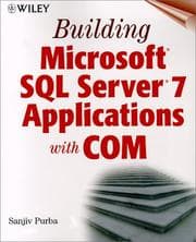 Tapa de Building Microsoft(r) SQL Server(r) 7 Applications with COM