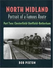 Tapa de North Midland - Portrait of a Famous Route - Part Two Chesterfield - Sheffield - Rotherham