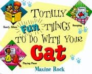 Tapa de Totally fun things to do with your cat