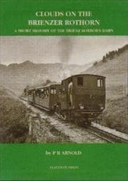 Tapa de Clouds on the Brienzer Rothorn (Narrow Gauge Railways of Europe S.)