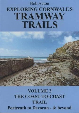 Tapa de Exploring Cornwall's Tramway Trails