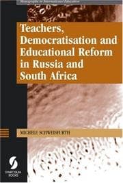 Tapa de Teachers, Democratisation and Educational Reform in Russia and South Africa (Monographs in International Education) (Monographs in International Education)