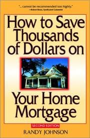 Tapa de How to Save Thousands of Dollars on Your Home Mortgage