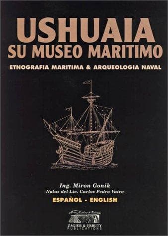 Tapa de Ushuaia Su Museo Maritimo ESP-Ing