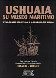 Tapa de Ushuaia Su Museo Maritimo ESP-Ing