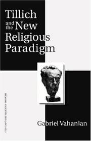 Tapa de Tillich and the New Religious Paradigm (Contemporary Religious Thought)