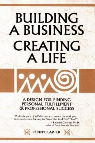 Tapa de Building a Business, Creating a Life