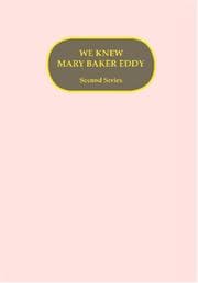 Tapa de We Knew Mary Baker Eddy-Second Series