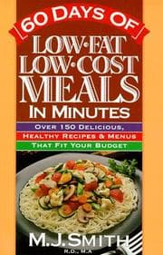 Tapa de 60 Days of Low Fat Low Cost Meals in Minutes