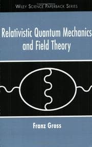 Tapa de Relativistic Quantum Mechanics and Field Theory