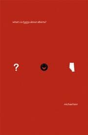 Tapa de What's So Funny About Alberta?