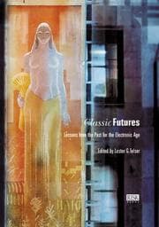 Tapa de CLASSIC FUTURES Lessons from the Past for the Electronic Age