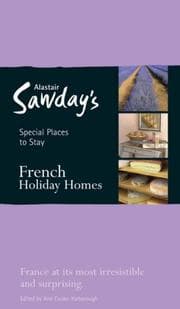 Tapa de Special Places to Stay French Holiday Homes, 4th (Special Places to Stay)