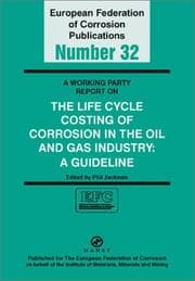 Tapa de A Working Party Report on the Life Cycle Costing of Corrosion in the Oil and Gas Industry
