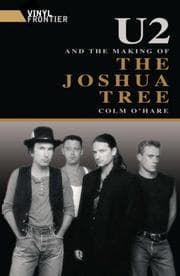 Tapa de "U2" and the Making of "The Joshua Tree"