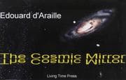 Tapa de The Cosmic Mirror (Living Time Non-fiction S.)