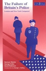 Tapa de FAILURE OF BRITAIN'S POLICE: LONDON AND NEW YORK COMPARED