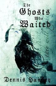 Tapa de The Ghosts Who Waited